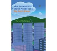 Yaron Hollander The Professional Cloud Architect's Big Fact Sheet (Tascabile)