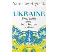 Yaroslav Hrytsak Norbert Juraschi Ukraine: Biographie einer (Copertina rigida)