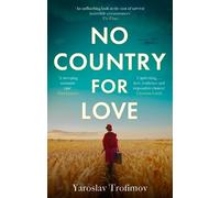 Yaroslav Trofimov No Country for Love (Tascabile)
