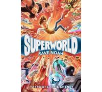 Yarrow Cheney Carrie Cheney Superworld: Save Noah (Copertina rigida) Superworld