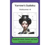 Yarrow's Sudoku Volume 4: Fun Sudoku Puzzles| 6x9 inches, 111 pages | 50 Puzzles | Great for Vacations, Road Trips, Airplanes, and Spare time.