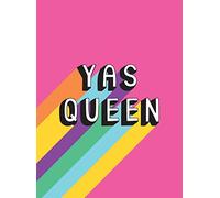 Yas Queen: Uplifting Quotes and Statements to Empower and Inspire