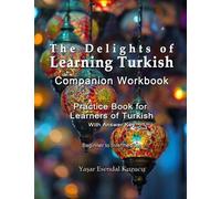 Yasar Esendal Kuzucu The Delights of Learning Turkish (Tascabile)