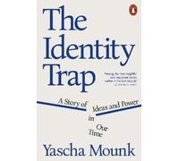 Yascha Mounk The Identity Trap (Tascabile)