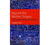 Yasemin Yildiz Beyond the Mother Tongue (Copertina rigida)