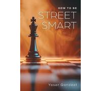Yaser Qandeel How to be Street Smart (Tascabile)