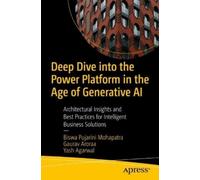 Yash Agarwal Biswa Pujarini M Deep Dive into the Power Platform in (Tascabile)