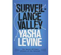 Yasha Levine Surveillance Valley (Tascabile)