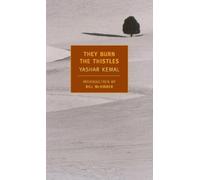 Yashar Kemal They Burn the Thistles (Tascabile) Memed