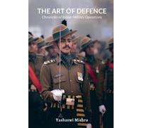 Yashaswi Mishra The Art of Defence (Tascabile)
