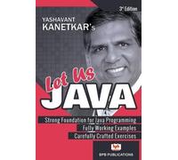 Yashavant Kanetkar Let Us Java (Tascabile)