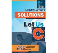 Yashavant P. Kanetkar Let Us C Solutions (Tascabile)