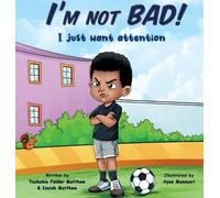 Yashekia Felder Matthew Isaiah M I'm Not BAD I Just Want Att (Copertina rigida)