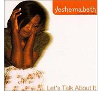 Yashemabeth - Let S Talk About It