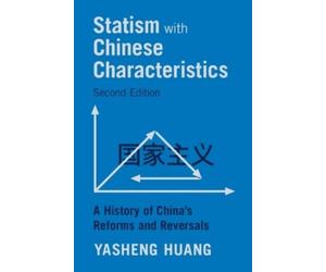 Yasheng Huang Statism with Chinese Characteristics (Copertina rigida)