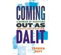 Yashica Dutt Coming Out as Dalit (Tascabile)