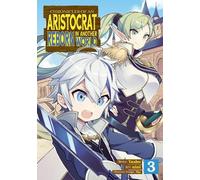 Yashu Chronicles of an Aristocrat Reborn in Another World (Manga) Vo (Tascabile)