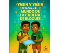 Yasin Y Yasir Exploran el Mundo De La Cadena De Bloques