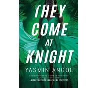 Yasmin Angoe They Come at Knight (Tascabile) Nena Knight