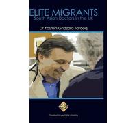 Yasmin Ghazala Farooq Elite Migrants (Copertina rigida)
