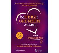 Yasmin Heider Beherzt Grenzen setzen ohne Wenn und Aber: Gestalte de (Tascabile)