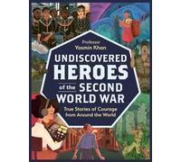 Yasmin Khan Undiscovered Heroes of the Second World War (Tascabile)
