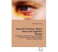 Yasmin Nilofer Fa Domestic Violence, Abuse, Stress and Cognitive Th (Tascabile)