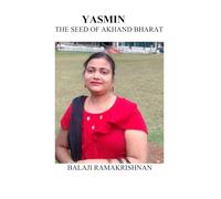 Yasmin: The Seed of Akhand Bharat