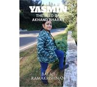Yasmin - The Seed of Akhand Bharat