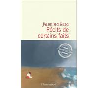 Yasmina Reza Récits de certains faits (Tascabile)