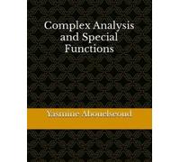 Yasmine Abouelseoud Complex Analysis and Special Functions (Tascabile)