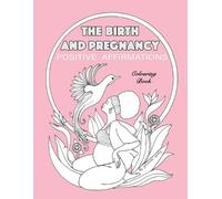Yasmine Davey BIRTH AND PREGNANCY POSITIVE AFFIRMATIONS colouring bo (Tascabile)