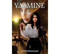 Yasmine: Exil, guerre et correspondance : le combat d’une femme pour renaître