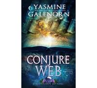 Yasmine Galenorn Conjure Web (Tascabile) Moonshadow Bay
