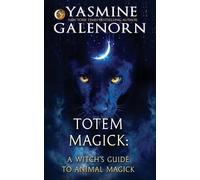 Yasmine Galenorn Totem Magick (Tascabile) Witch's Guide