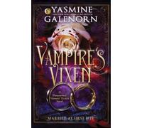 Yasmine Galenorn Vampire's Vixen (Tascabile) Married at First Bite