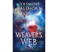 Yasmine Galenorn Weaver's Web (Tascabile) Moonshadow Bay