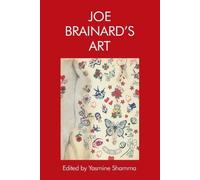 Yasmine Shamma Joe Brainard’s Art (Copertina rigida)
