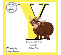 Yasmine the Yak and the Yellow Yarn