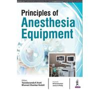 Yasodananda Kumar Principles of Anaesthesia Equipment (Tascabile)