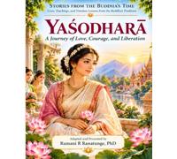 Yaśodharā: A Journey of Love, Courage, and Liberation