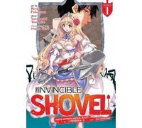 Yasohachi Tsuchise The Invincible Shovel (Manga) Vol. 1 (Tascabile)