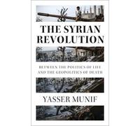 Yasser Munif The Syrian Revolution (Tascabile)