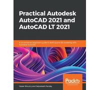 Yasser Shoukry Jaiprakas Practical Autodesk AutoCAD 2021 and AutoCAD (Tascabile)