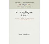 Yasu Furukawa Inventing Polymer Science (Copertina rigida)