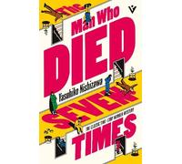 Yasuhiko Nishizawa The Man Who Died Seven Times (Tascabile)