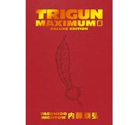 Yasuhiro Nightow Justin B Trigun Maximum Deluxe Edition Volu (Copertina rigida)
