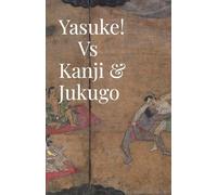 Yasuke! Vs Kanji & Jukugo: helping Japanese instructors teach how to write kanji by hand