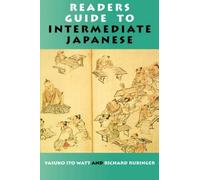Yasuko Ito Watt Richard Rubing Reader's Guide to Intermediate Japane (Tascabile)