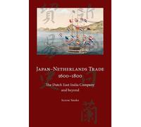Yasuko Suzuki Japan-Netherlands Trade 1600-1800 (Tascabile)